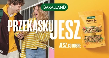 Bakalland rusza z pierwszą taką kampanią reklamową od lat